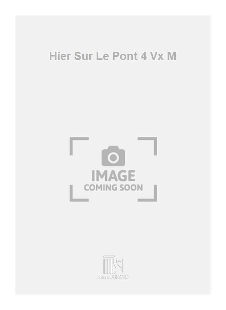 Hier Sur Le Pont 4 Vx M